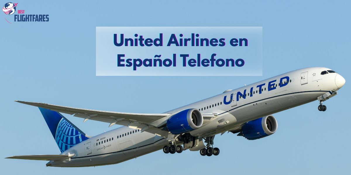 United Airlines en Español Telefono